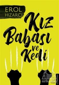 Kız Babası Ve Kedi - Destek Yayınları