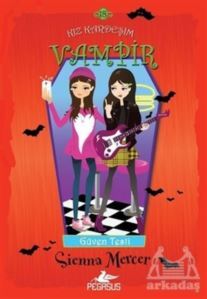 Kız Kardeşim Vampir 18: Güven Testi - Pegasus Yayınları