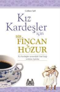 Kız Kardeşler İçin Bir Fincan Huzur - 1