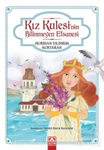 Kız Kulesi'nin Bilinmeyen Efsanesi - Altın Kitaplar