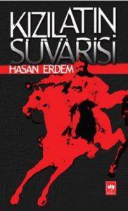 Kızıl Atın Süvarisi - Ötüken Neşriyat