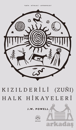 Kızılderili (Zunı) Halk Hikayeleri - Origo Yayınevi