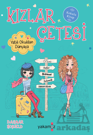 Kızlar Çetesi - Yatılı Okuldan Dünyaya - 1