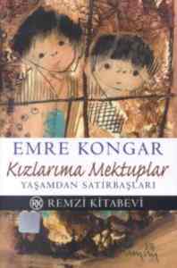 Kızlarıma Mektuplar; Yaşamdan Satırbaşları - 1