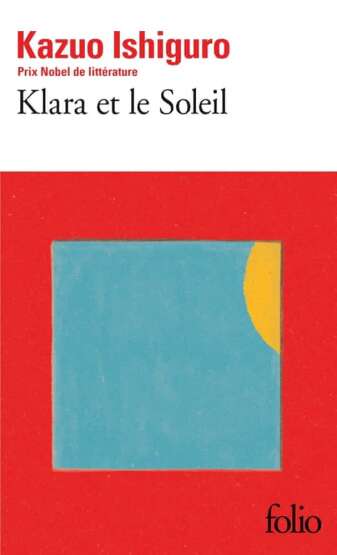 Klara et le soleil - Folio