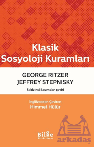 Klasik Sosyoloji Kuramları - Bilge Kültür Sanat