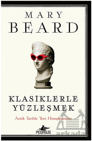 Klasiklerle Yüzleşmek - Pegasus Yayınları