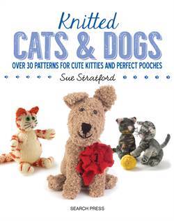 Knitted Cats and Dogs - Search Press