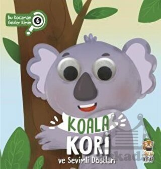 Koala Kori Ve Sevimli Dostları - Sincap Kitap