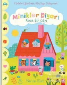 Koca Bir Gün - Minikler Diyarı - Altın Kitaplar - Çocuk Kitapları