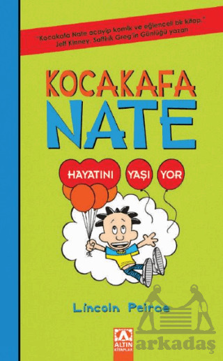 Kocakafa Nate - Hayatını Yaşıyor - Altın Kitaplar
