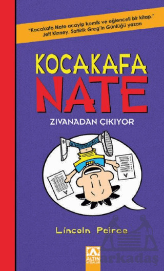 Kocakafa Nate - Zıvanadan Çıkıyor - Altın Kitaplar