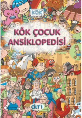 Kök Çocuk Ansiklopedisi 1. CİLT - 1