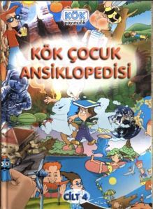 Kök Çocuk Ansiklopedisi 4. CİLT - Kök Yayıncılık