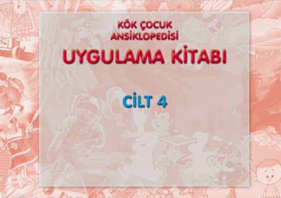 Kök Çocuk Ansiklopedisi Uygulama Kitabı-4 - 2