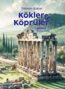 Kökler & Köprüler - Final Kültür Sanat Yayınları