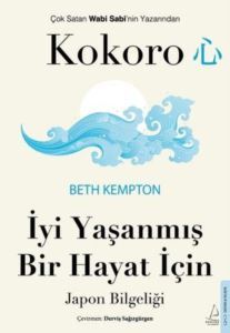 Kokoro - İyi Yaşanmış Bir Hayat İçin Japon Bilgeliği - Destek Yayınları