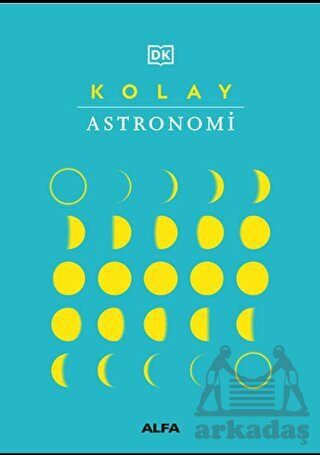 Kolay Astronomi - Alfa Yayınları