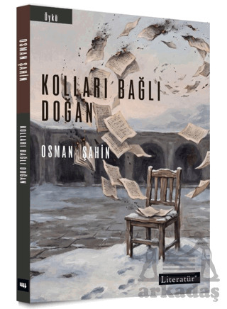 Kolları Bağlı Doğan - Literatür Yayıncılık