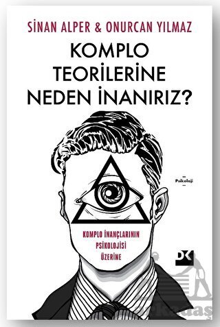 Komplo Teorilerine Neden İnanırız? - 1