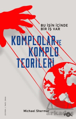 Komplolar Ve Komplo Teorileri –Bu İşin İçinde Bir İş Var– - Fol Kitap