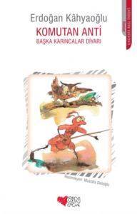 Komutan Anti; Başka Karıncalar Diyarı - Can Yayınları