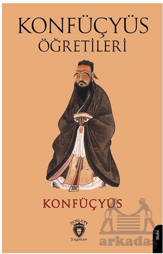 Konfüçyüs Öğretileri - Dorlion Yayınları
