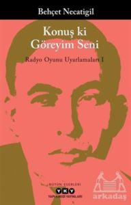 Konuş Ki Göreyim Seni - 1