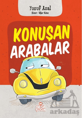 Konuşan Arabalar - Nesil Çocuk Yayınları