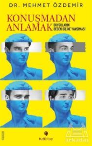 Konuşmadan Anlamak - Tuti Kitap