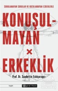 Konuşulmayan Erkeklik - Epsilon Yayınevi