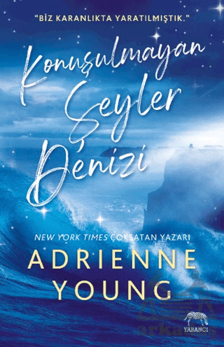 Konuşulmayan Şeyler Denizi - 1