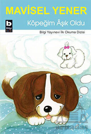 Köpeğim Âşık Oldu - Bilgi Yayınevi