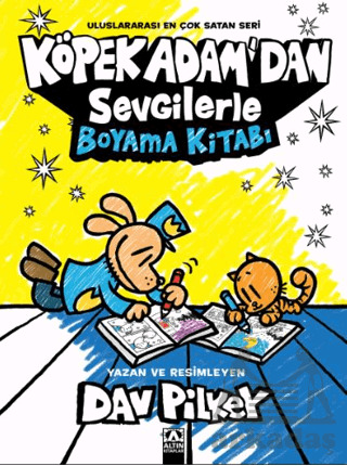 Köpek Adam’Dan Sevgilerle Boyama Kitabı - Altın Kitaplar