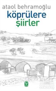 Köprülere Şiirler - 1