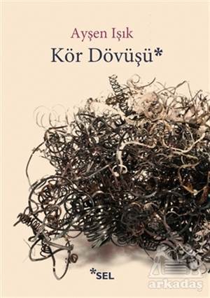 Kör Dövüşü - Sel Yayıncılık
