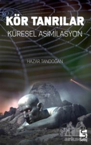 Kör Tanrılar - Selis Kitaplar