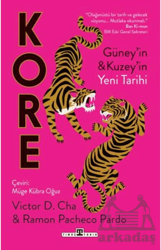 Kore: Güney’İn Ve Kuzey’İn Yeni Tarihi - Timaş Tarih