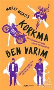 Korkma Ben Varım - Alfa Yayınları