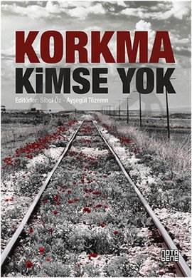 Korkma Kimse Yok - Nota Bene Yayınları