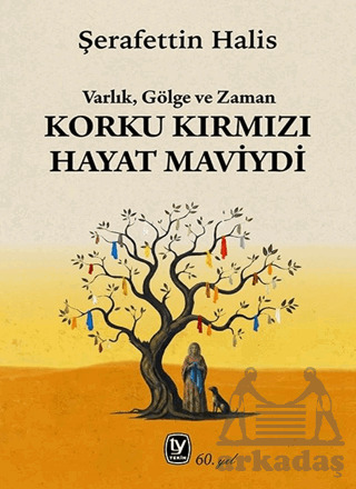 Korku Kırmızı Hayat Maviydi - Tekin Yayınevi