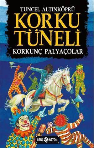 Korku Tüneli 4 - Korkunç Palyaçolar - Genç Hayat