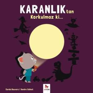 Korkulmaz Ki... Karanlık'tan - Almidilli Yayınları