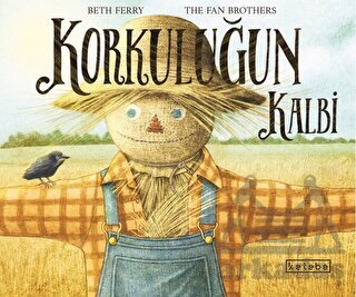 Korkuluğun Dostu - Ketebe Çocuk