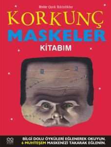 Korkunç Maskeler Kitabım - 1001 Çiçek Kitaplar