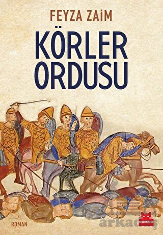 Körler Ordusu - Kırmızı Kedi Yayınevi