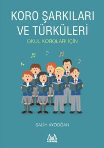 Koro Şarkıları Ve Türküleri - Arkadaş Yayınevi