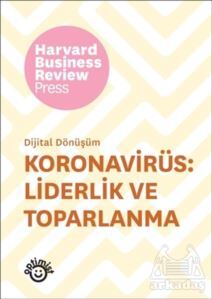 Koronavirüs: Liderlik Ve Toparlanma - Dijital Dönüşüm - Optimist Yayın Dağıtım