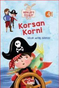 Korsan Korni (Miniklere Öyküler) - Çilek Kitaplar