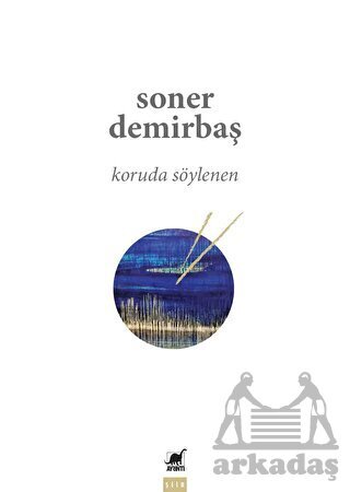 Koruda Söylenen - Ayrıntı Yayınları